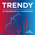 Obrázek podcastu Trendy ve stavebnictví a v architektuře