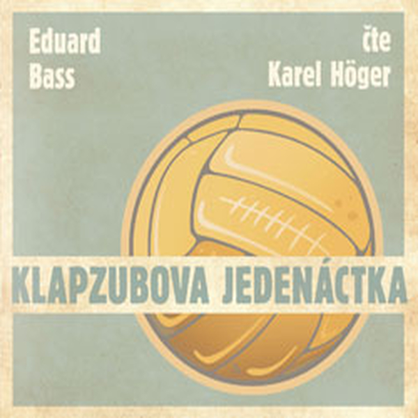 Obrázek podcastu Klabzubova jedenáctka