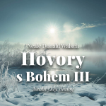 Obrázek podcastu Hovory s Bohem III.