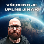 Obrázek podcastu Všechno Je Úplně Jinak