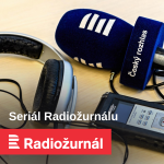 Obrázek podcastu Seriál Radiožurnálu