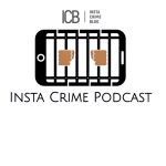 Obrázek podcastu Insta Crime Podcast