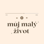 Obrázek podcastu můj malý život