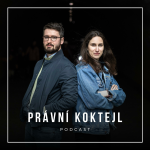 Obrázek podcastu Právní koktejl