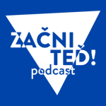 Obrázek podcastu Začni teď! podcast