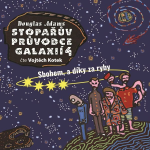 Obrázek podcastu Stopařův průvodce Galaxií 4 - Sbohem a díky za ryby