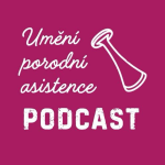Obrázek podcastu Umění porodní asistence