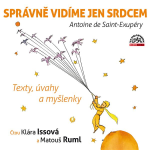 Obrázek podcastu Správně vidíme jen srdcem - Texty, úvahy a myšlenky