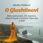 Obrázek podcastu O Glashtinovi