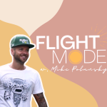 Obrázek podcastu Flight Mode w. Mike Polansky