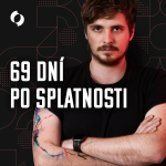 Obrázek podcastu 69 dní po splatnosti