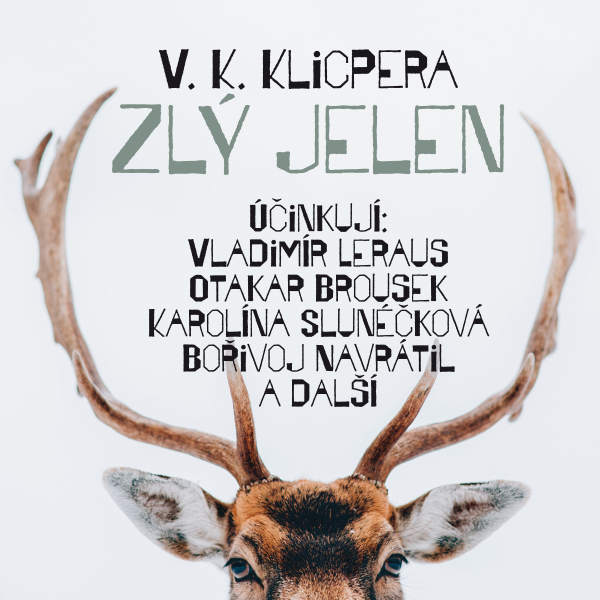 Obrázek podcastu Zlý jelen