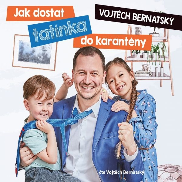 Obrázek podcastu Vojtěch Bernatský: Jak dostat tatínka do karantény