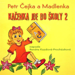 Obrázek podcastu Kačenka jde do školy 2