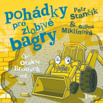 Obrázek podcastu Pohádky pro zlobivé bagry