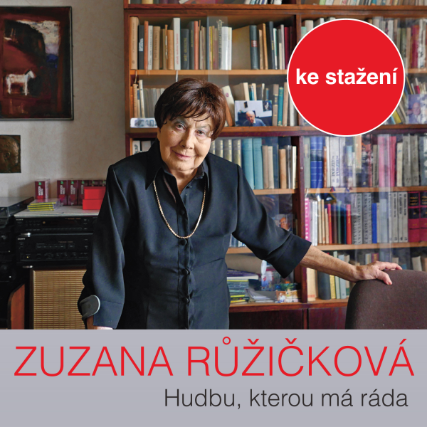 Obrázek podcastu Hudbu, kterou má ráda, vybírá prof. Zuzana Růžičková