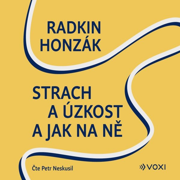 Obrázek podcastu Strach a úzkost a jak na ně