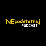 Obrázek podcastu Nepodstatnej Podcast