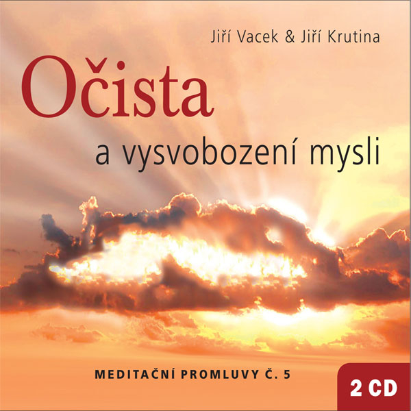 Obrázek podcastu Meditační promluvy 5 - Očista a vysvobození mysli