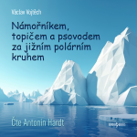 Obrázek podcastu Námořníkem, topičem a psovodem za Jižním polárním kruhem
