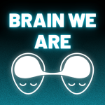 Obrázek podcastu Brain We Are CZ