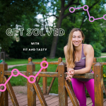 Obrázek podcastu Get Solved with Fit and Tasty