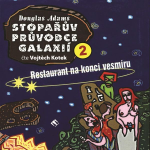Obrázek podcastu Stopařův průvodce Galaxií 2: Restaurant na konci vesmíru