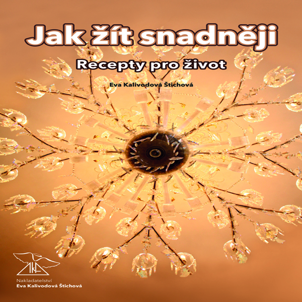 Obrázek podcastu Jak žít snadněji – recepty pro život
