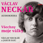Obrázek podcastu Václav Neckář - Všechny moje války