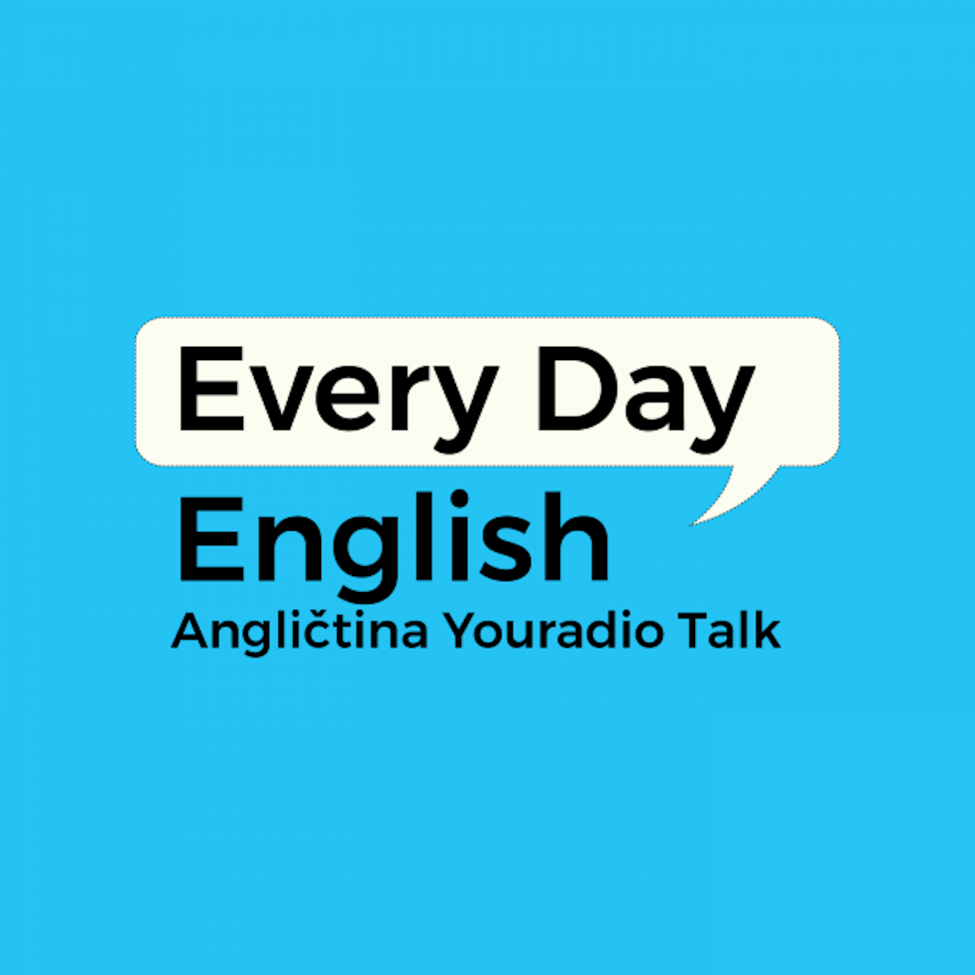 Every Day English – Angličtina Youradio Talk
