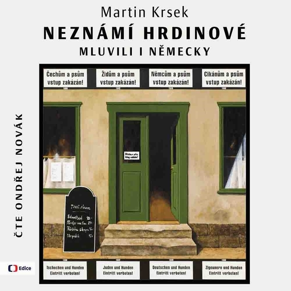 Obrázek podcastu Neznámí hrdinové mluvili i německy