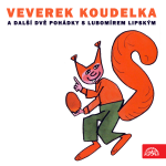 Obrázek podcastu Veverek Koudelka a další dvě pohádky s Lubomírem Lipským