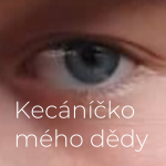 Obrázek podcastu Kecáníčko mého dědy