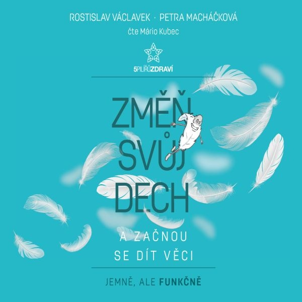 Obrázek podcastu Změň svůj dech a začnou se dít věci