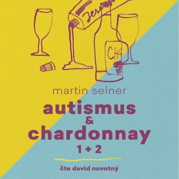 Obrázek podcastu Autismus & Chardonnay 1+2
