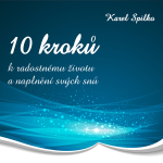 Obrázek podcastu 10 kroků k radostnému životu a naplnění svých snů