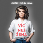 Obrázek podcastu Víc než žena