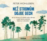 Obrázek podcastu Peter Wohlleben: Než stromům dojde dech