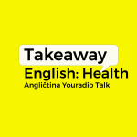Obrázek podcastu Takeaway English: Health – Angličtina Youradio Talk