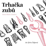 Obrázek podcastu Trhačka zubů