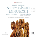 Obrázek podcastu Stopy dávnej minulosti 10