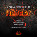 Obrázek podcastu V pekle jsme všichni Hébert
