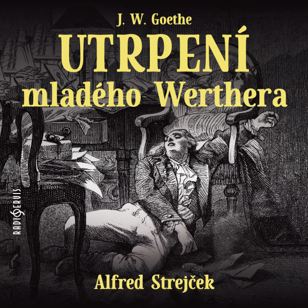 Obrázek podcastu Utrpení mladého Werthera