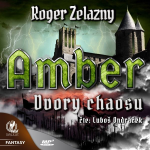 Obrázek podcastu Amber 5 - Dvory Chaosu