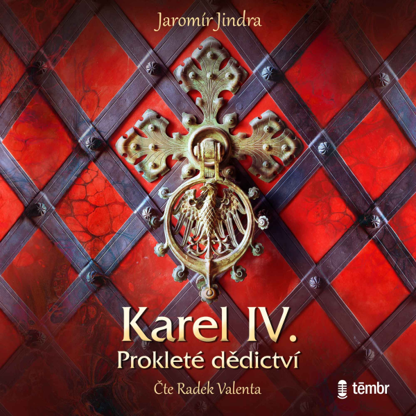 Obrázek podcastu Karel IV. – Prokleté dědictví