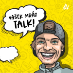 Obrázek podcastu Vašek Mráz TALK!