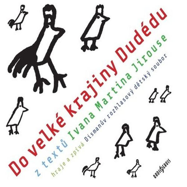 Obrázek podcastu Do velké krajiny Dudédu
