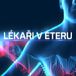 Obrázek podcastu LÉKAŘI V ÉTERU