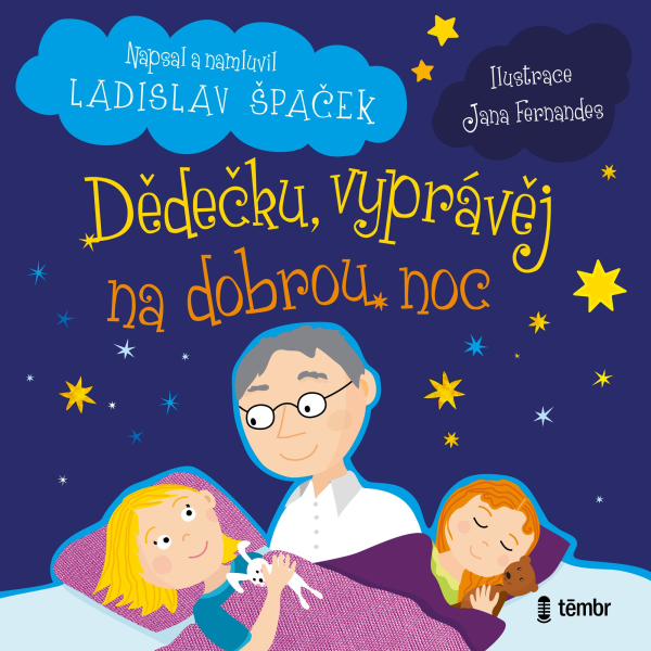 Obrázek podcastu Dědečku, vyprávěj na dobrou noc