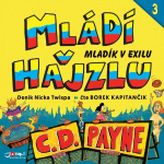 Obrázek podcastu Mládí v hajzlu 3: Mladík v exilu
